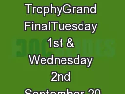 2015 Lombard TrophyGrand FinalTuesday 1st & Wednesday 2nd September 20
