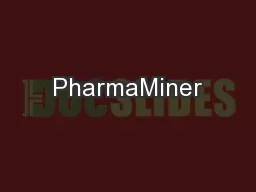 PharmaMiner