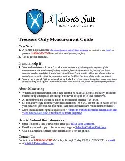 Trousers Only Measurement Guide   You Need 1. A Fabric Tape Measure (