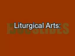 Liturgical Arts: