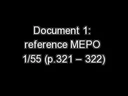 Document 1: reference MEPO 1/55 (p.321 – 322)
