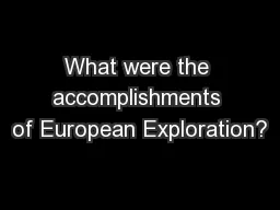 What were the accomplishments of European Exploration?
