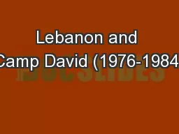 Lebanon and Camp David (1976-1984)
