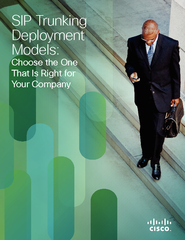 SIP Trunking Deployment Models: Choose the One That Is Right for Your