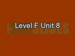 Level F Unit 8