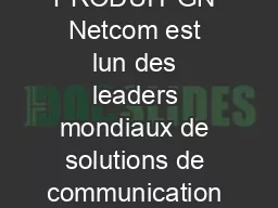 FICHE PRODUIT GN Netcom est lun des leaders mondiaux de solutions de communication mains
