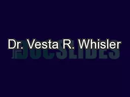 Dr. Vesta R. Whisler