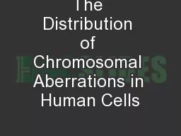 The Distribution of Chromosomal Aberrations in Human Cells