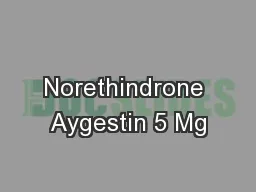 Norethindrone Aygestin 5 Mg