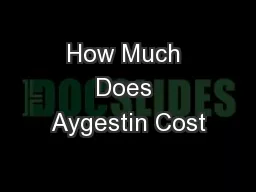 How Much Does Aygestin Cost