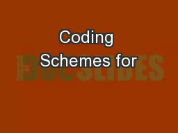 Coding Schemes for