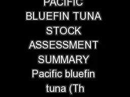 PACIFIC BLUEFIN TUNA STOCK ASSESSMENT SUMMARY Pacific bluefin tuna (Th