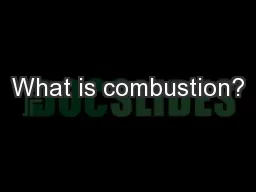 What is combustion?