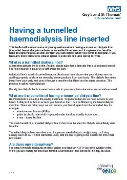 This leaflet aims to answer your questions about having a tunnelled di