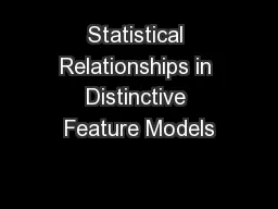 Statistical Relationships in Distinctive Feature Models