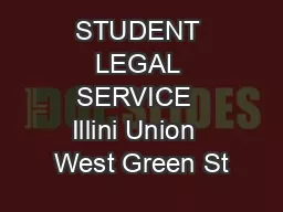 STUDENT LEGAL SERVICE  Illini Union  West Green St