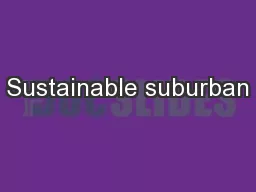 Sustainable suburban