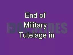 End of Military Tutelage in
