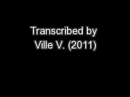 Transcribed by Ville V. (2011)