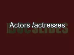 Actors /actresses