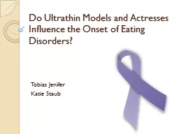 Do Ultrathin Models and Actresses Influence the Onset of Ea