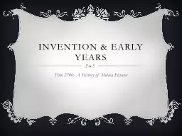 Invention & Early Years