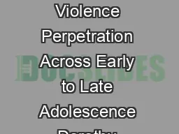 Relation Between Bully  Teen Dating Violence Perpetration Across Early to Late Adolescence