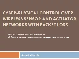 Cyber-Physical Control over Wireless Sensor