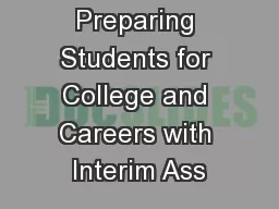 Preparing Students for College and Careers with Interim Ass