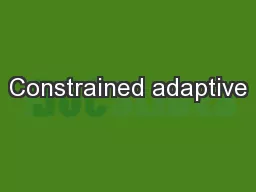 Constrained adaptive