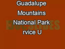 Guadalupe Mountains National Park rvice U