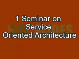 1 Seminar on Service Oriented Architecture