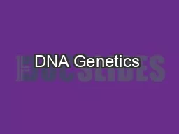 DNA Genetics & DNA