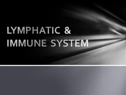 LYMPHATIC & IMMUNE SYSTEM