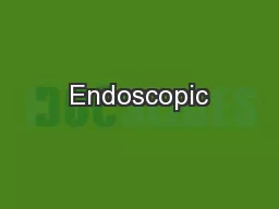 Endoscopic