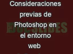 CREACIN Y DISEO WEB PROGRAMA DEL CURSO PHOTOSHOP ORIENTADO A LA WEB  Consideraciones previas