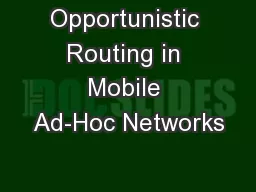 Opportunistic Routing in Mobile Ad-Hoc Networks