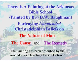 Portraying UnamendedChristadelphian Beliefs onThere is A Painting at t