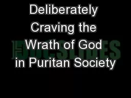 Deliberately Craving the Wrath of God in Puritan Society