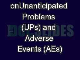 Guidance onUnanticipated Problems (UPs) and Adverse Events (AEs)