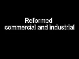 Reformed commercial and industrial