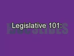 Legislative 101: