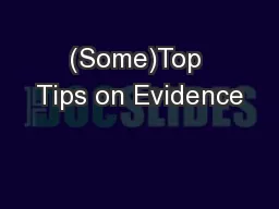 (Some)Top Tips on Evidence