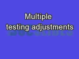 Multiple testing adjustments