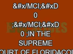 1  &#x/MCI; 0 ;&#x/MCI; 0 ;IN THE SUPREME COURT OF FLORIDACOLL