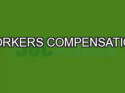 WORKERS COMPENSATION: