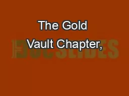 The Gold Vault Chapter,