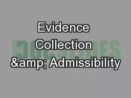 Evidence Collection & Admissibility