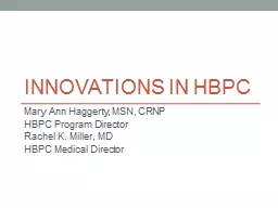 Innovations in HBPC