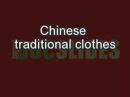 Chinese traditional clothes